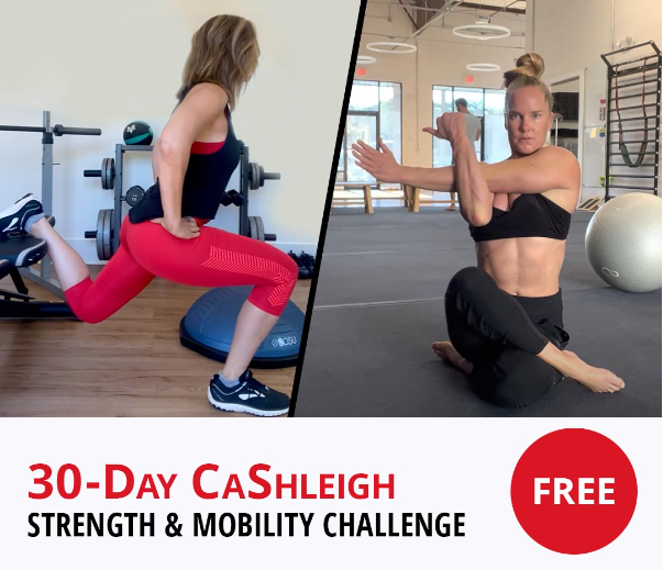 The 30-Day CaShleigh Mobility & Strength Challenge