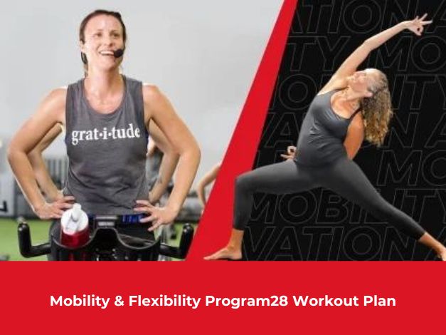 Mobility & Flexibility Program28 Workout Plan